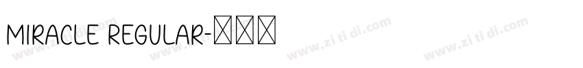 Miracle Regular字体转换